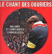 L'Ensemble Madrigal de l'ile de France - Le Chant Des Ouvriers (Ballades Et Complaintes Syndicalistes)
