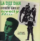 La Dee Dah & Other Great Novelty Hits - Johnny Preston, Larry Verne, Rivingtons, Ray Stevens a.o.
