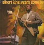 Years Gone By - Albert King
