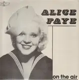 On The Air - Alice Faye