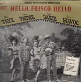 Hello, Frisco, Hello - Alice Faye, John Payne, Jack Oake