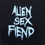 All Our Yesterdays - Alien Sex Fiend