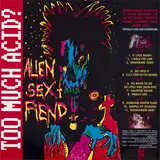 Too Much Acid ? - Alien Sex Fiend