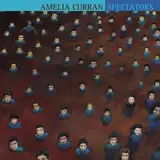 Spectators - Amelia Curran