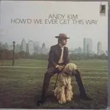 How'd We Ever Get This Way - Andy Kim