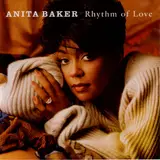 Rhythm of Love - Anita Baker