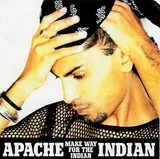 Make Way for the Indian - Apache Indian