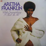 With Everything I Feel in Me - Aretha Franklin