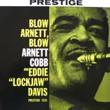 Blow, Arnett, Blow - Arnett Cobb With Eddie "Lockjaw" Davis