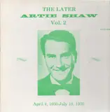 The Later Artie Shaw Volume 2 - Artie Shaw