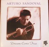 Dream Come True - Arturo Sandoval