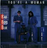 You're A Woman / You're A Woman (Instrumental) - Bad Boys Blue