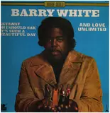 Barry White And Love Unlimited - Barry White And Love Unlimited / Love Unlimited Orchestra