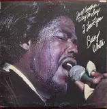 Just Another Way to Say I Love You - Barry White