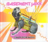 Crazy Itch Radio - Basement Jaxx