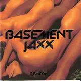 Remedy - Basement Jaxx
