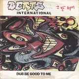 Dub Be Good To Me - Beats International