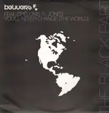 You'll Never Change (The World) (The Black Part) - Belivers Feat. Chelonis R. Jones