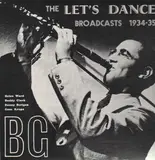 The Let's Dance Broadcasts 1934-35 - Benny Goodman & His Orchestra