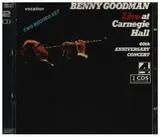 Live At Carnegie Hall 40th Anniversary Concert - Benny Goodman