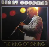 The King Of Swing - Benny Goodman