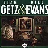 Stan Getz & Bill Evans - Bill Evans