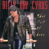 Shot Full of Love - Billy Ray Cyrus