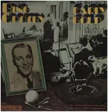 Early Gold - Bing Crosby