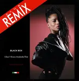 I Don't Know Anybody Else (Remix) - Black Box