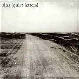 Quiet Letters - Bliss