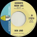 Goodbye Neon Lies - Bob Lind