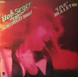 'Live' Bullet - Bob Seger And The Silver Bullet Band