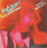 'Live' Bullet - Bob Seger & The Silver Bullet Band