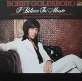 I Believe In Music - Bobby Goldsboro
