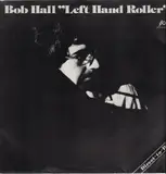 Left Hand Roller - Bob Hall