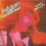'Live' Bullet - Bob Seger & The Silver Bullet Band