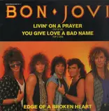 Livin' On A Prayer / You Give Love A Bad Name - Bon Jovi