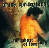 The Ghost of Tom Joad - Bruce Springsteen