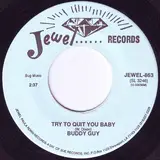 Try to Quit You Baby - Buddy Guy
