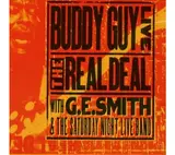 Live: The Real Deal - Buddy Guy With G.E. Smith And The Saturday Night Live Band