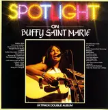 Spotlight On Buffy Saint Marie - Buffy Sainte-Marie