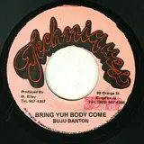 Bring Yuh Body Come - Buju Banton & Frankie Paul