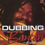 Dubbing with the Banton - Buju Banton
