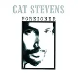 Foreigner - Cat Stevens