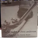 None But the Lonely Heart - Charlie Haden & Chris Anderson