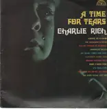 A Time For Tears - Charlie Rich