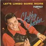 Let's Limbo Some More / Twenty Miles - Chubby Checker