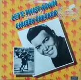 Let's Twist Again The Best Of Chubby Checker - Chubby Checker