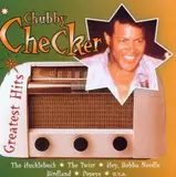 Greatest Hits - Chubby Checker
