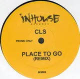 Place To Go - Cls